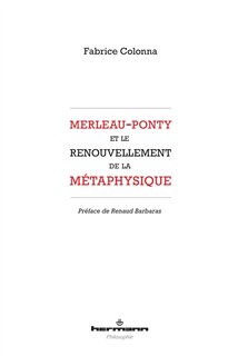 Couverture_Merleau-Ponty et le renouvellement de la métaphysique