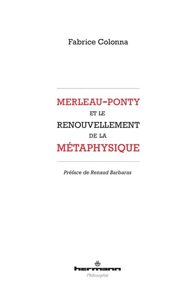 Couverture_Merleau-Ponty et le renouvellement de la métaphysique