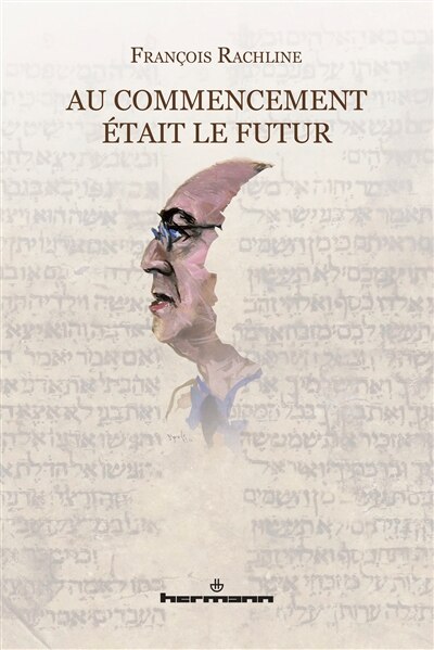 Au commencement était le futur: essai