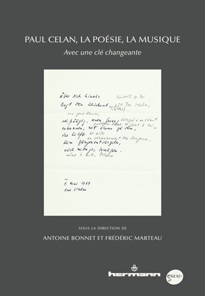 Paul Celan, la poésie, la musique: avec une clé changeante