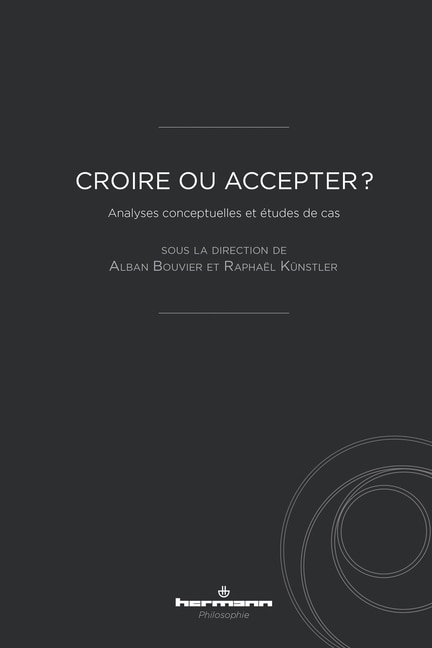 CROIRE OU ACCEPTER