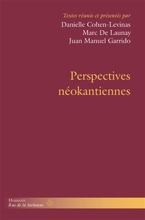 Front cover_Perspectives néokantiennes ; Philosophie rigoureuse et vision du monde ; Le système des valeurs