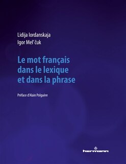 Front cover_Le mot français dans le lexique et dans la phrase