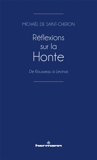 Réflexions sur la honte: de Rousseau à Levinas