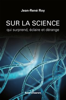 Front cover_Sur la science qui surprend, &eacute;claire et d&eacute;range