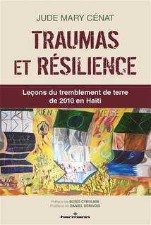 Traumas et résilience: leçons du tremblement de terre de 2010 en Haïti