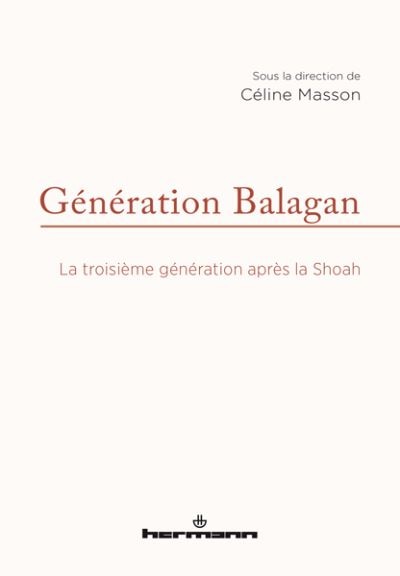 Génération Balagan: la troisième génération après la Shoah