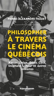 Front cover_Philosopher à travers le cinéma québécois