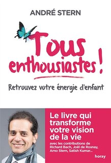 Front cover_Tous enthousiastes !  Retrouvez votre énergie d'enfant