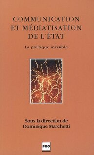 Couverture_Communication et m&eacute;diatisation de l'Etat