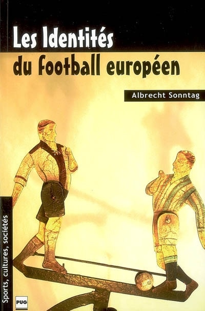 Front cover_Les identit&eacute;s du football europ&eacute;en