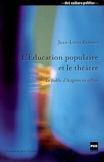 Couverture_L' &eacute;ducation populaire et le th&eacute;&acirc;tre