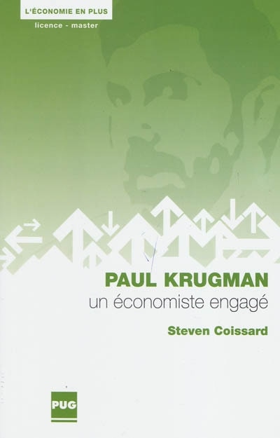 Couverture_Paul Krugman, un &eacute;conomiste engag&eacute;