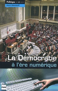 Couverture_La d&eacute;mocratie &agrave; l'&egrave;re num&eacute;rique