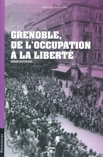 Front cover_Grenoble, de l'Occupation &agrave; la libert&eacute;
