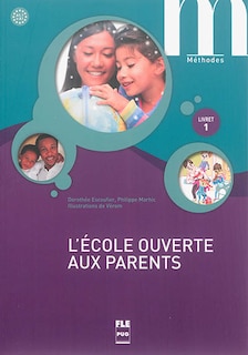 Couverture_L' &eacute;cole ouverte aux parents, A1.1-A1