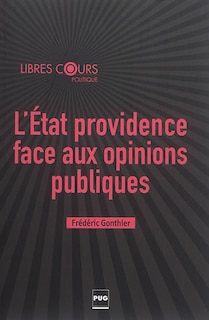 Couverture_L' Etat providence face aux opinions publiques
