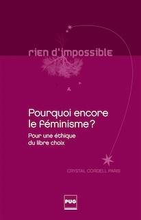 Couverture_Pourquoi encore le f&eacute;minisme ?