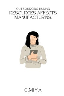 Front cover_Outsourcing human resources affects manufacturing