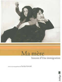 Front cover_Ma mère : histoire d'une immigration
