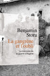 Couverture_La gangrène et l'oubli : la mémoire de la guerre d'Algérie