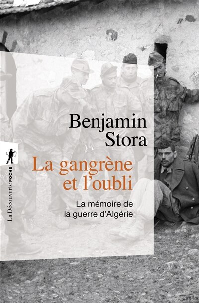Couverture_La gangrène et l'oubli : la mémoire de la guerre d'Algérie