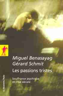 PASSIONS TRISTES #218-POCHE by Miguel Benasayag