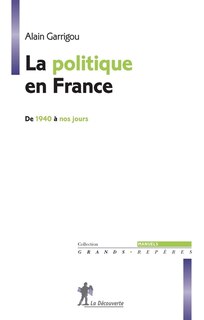 Front cover_La politique en France de 1940 à nos jours