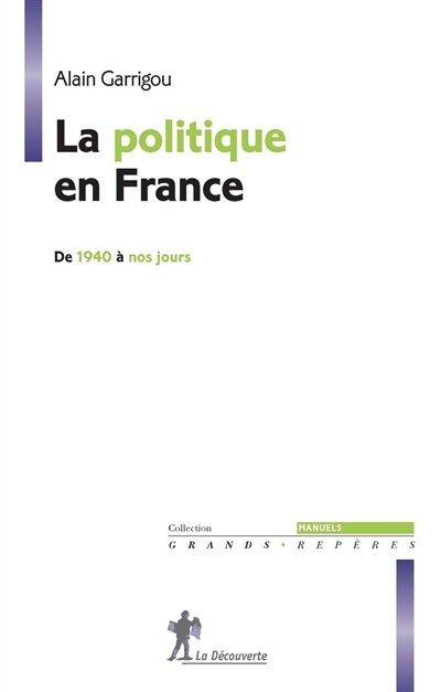 Front cover_La politique en France de 1940 à nos jours