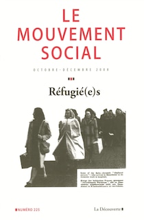 Couverture_Mouvement social (Le), n&deg;225. R&eacute;fugi&eacute;(e)s