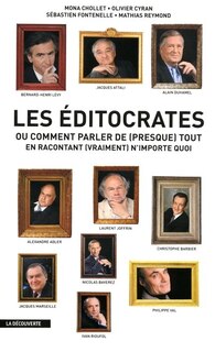 Front cover_Les éditocrates ou Comment parler de (presque) tout en racontant (vraiment) n'importe quoi