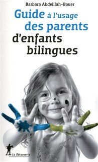 Couverture_Guide &agrave; l'usage des parents d'enfants bilingues