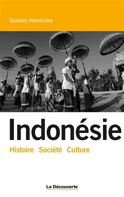 Couverture_INDONESIE -HISTOIRE, SOCIETE, CULTURE