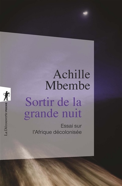 Front cover_Sortir de la grande nuit : essai sur l'Afrique décolonisée, suivi d'un entretien avec l'auteur