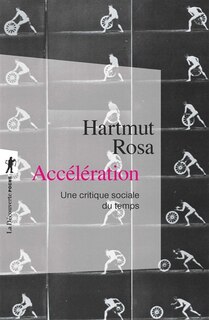 Front cover_Accélération : une critique sociale du temps : suivi d'un entretien avec l'auteur