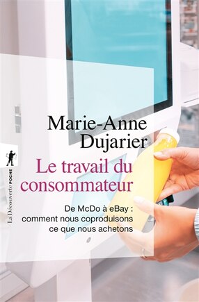 Le travail du consommateur: de McDo à eBay