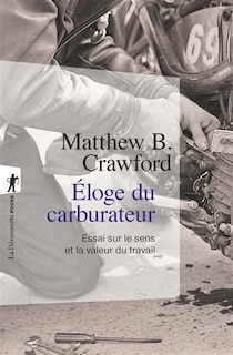 Couverture_Eloge du carburateur : essai sur le sens et la valeur du travail