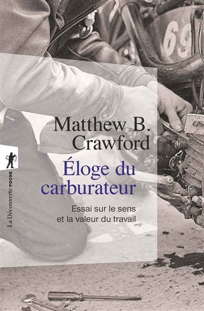 Couverture_Eloge du carburateur : essai sur le sens et la valeur du travail