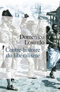 Couverture_Contre-histoire du lib&eacute;ralisme