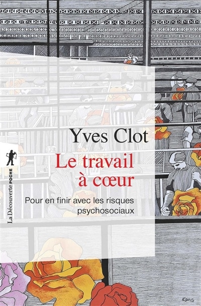 Front cover_Le travail à coeur : pour en finir avec les risques psychosociaux