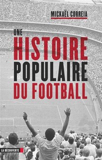 Front cover_Une Histoire Populaire Du Football