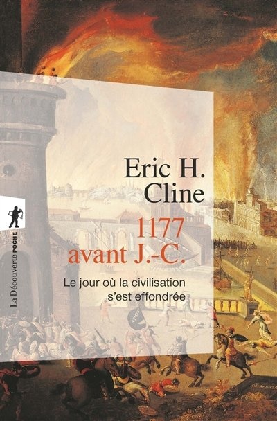 Couverture_1177 avant J.-C. : le jour où la civilisation s'est effondrée