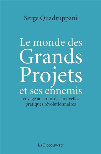 Front cover_Le monde des grands projets et ses ennemis