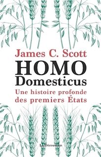 Homo domesticus: une histoire profonde des premiers Etats