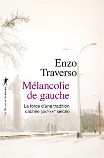 Front cover_Mélancolie de gauche : la force d'une tradition cachée : XIXe-XXI siècle