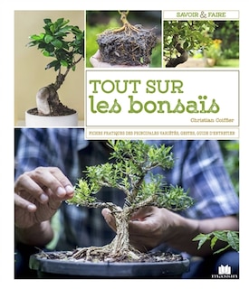 Front cover_Les bonsaïs : toutes les techniques pour bien débuter et bien s'en occuper