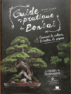 Front cover_Guide pratique du bonsaï : comment le cultiver, le tailler, le soigner