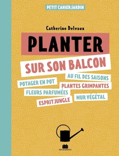 Front cover_Planter sur son balcon