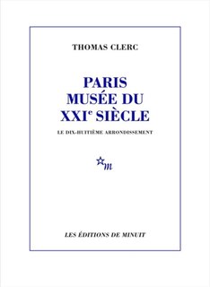 Front cover_Paris, musée du XXIe siècle. Le dix-huitième arrondissement