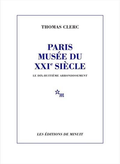 Front cover_Paris, musée du XXIe siècle. Le dix-huitième arrondissement
